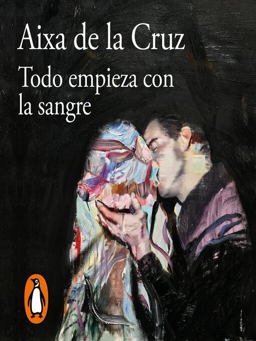 Cover image for Todo empieza con la sangre